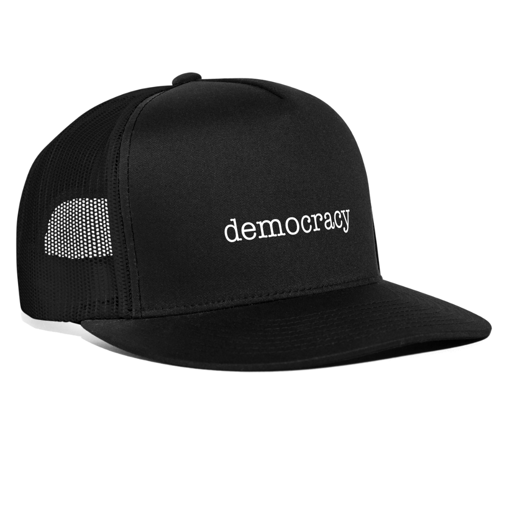 Not-so-subtle “democracy” Truckers Cap - black/black