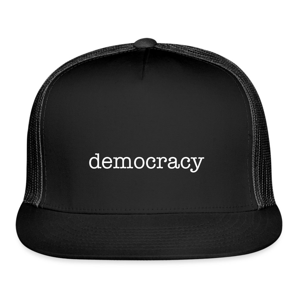 Not-so-subtle “democracy” Truckers Cap - black/black