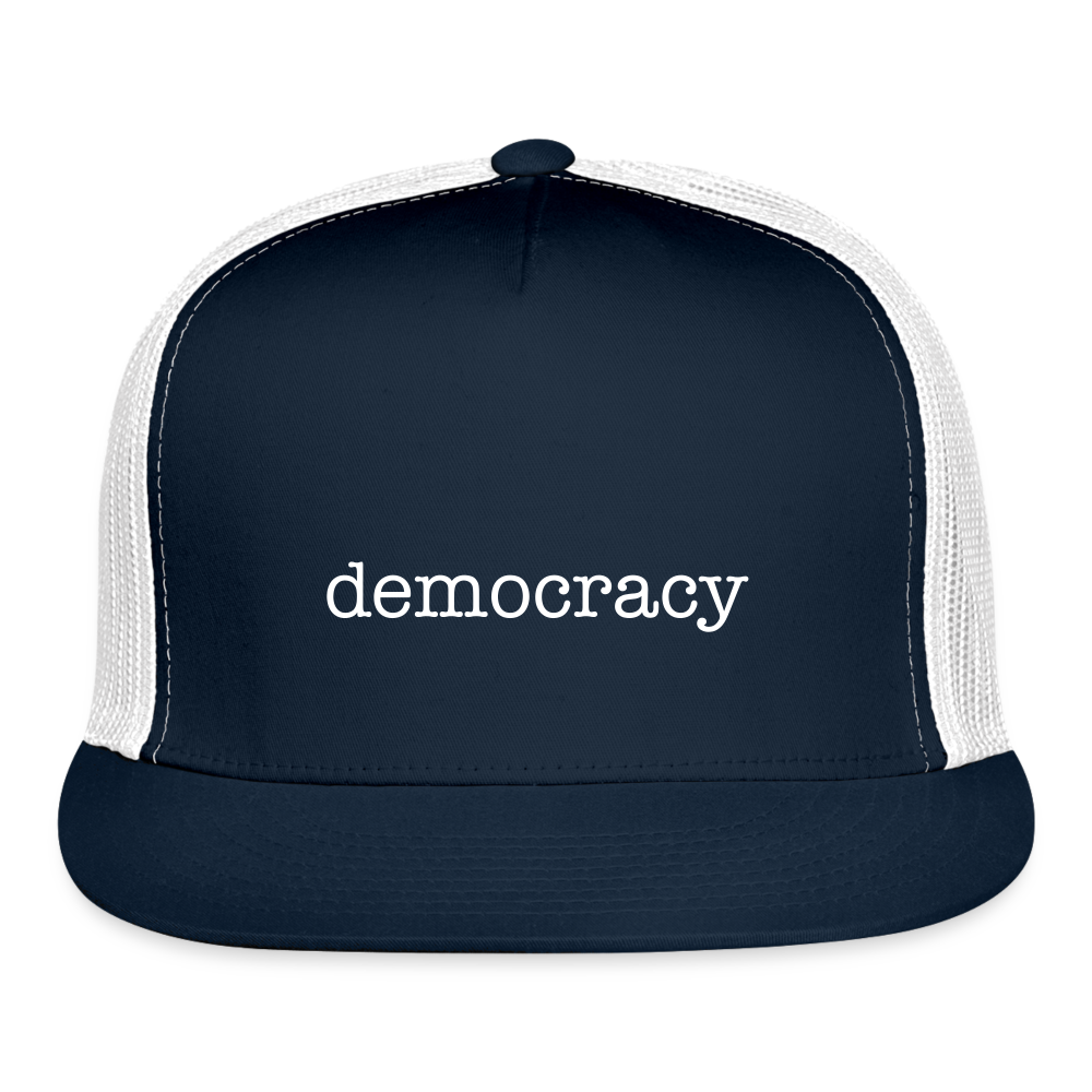 Not-so-subtle “democracy” Truckers Cap - navy/white