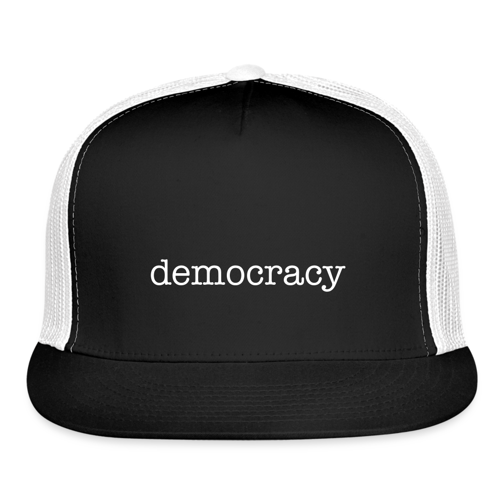 Not-so-subtle “democracy” Truckers Cap - black/white