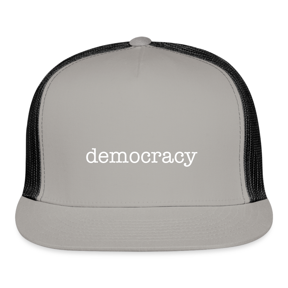 Not-so-subtle “democracy” Truckers Cap - gray/black